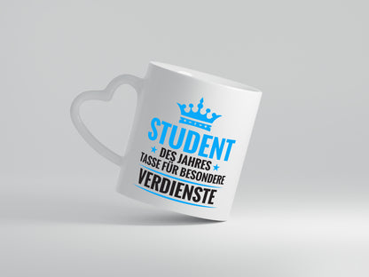 Besonderer Verdienst: Student | Universität | Uni | Studium - Herzhenkel Tasse - Kaffeetasse / Geschenk / Familie