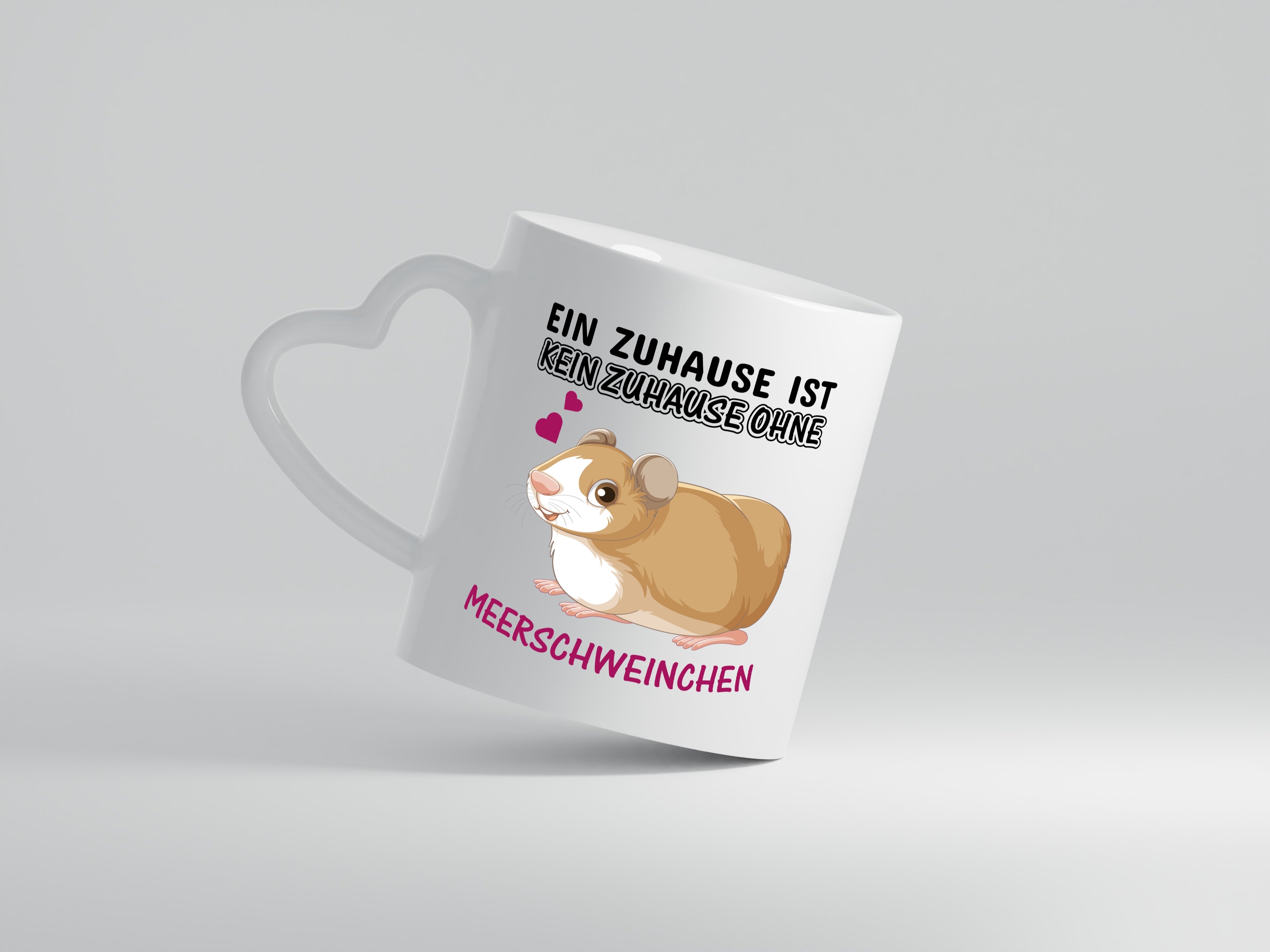 Ohne Meerschweinchen kein Zuhause - Herzhenkel Tasse - Kaffeetasse / Geschenk / Familie