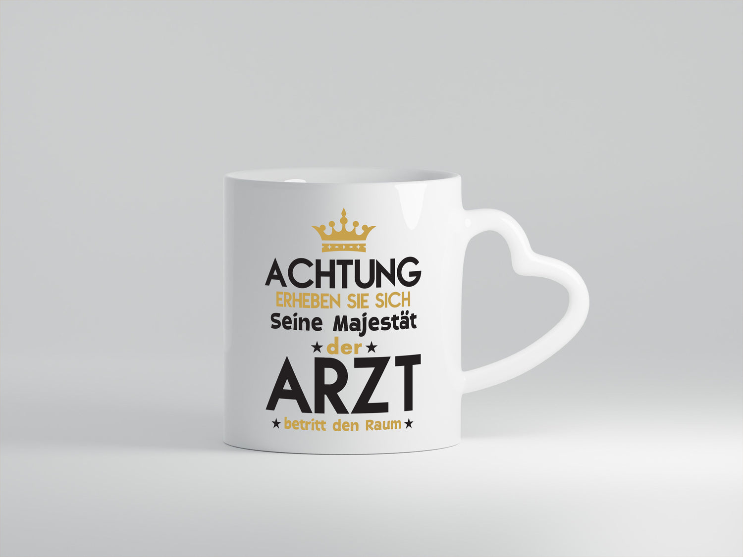 Seine Majestät Arzt | Medizin | Doktor | Facharzt - Herzhenkel Tasse - Kaffeetasse / Geschenk / Familie