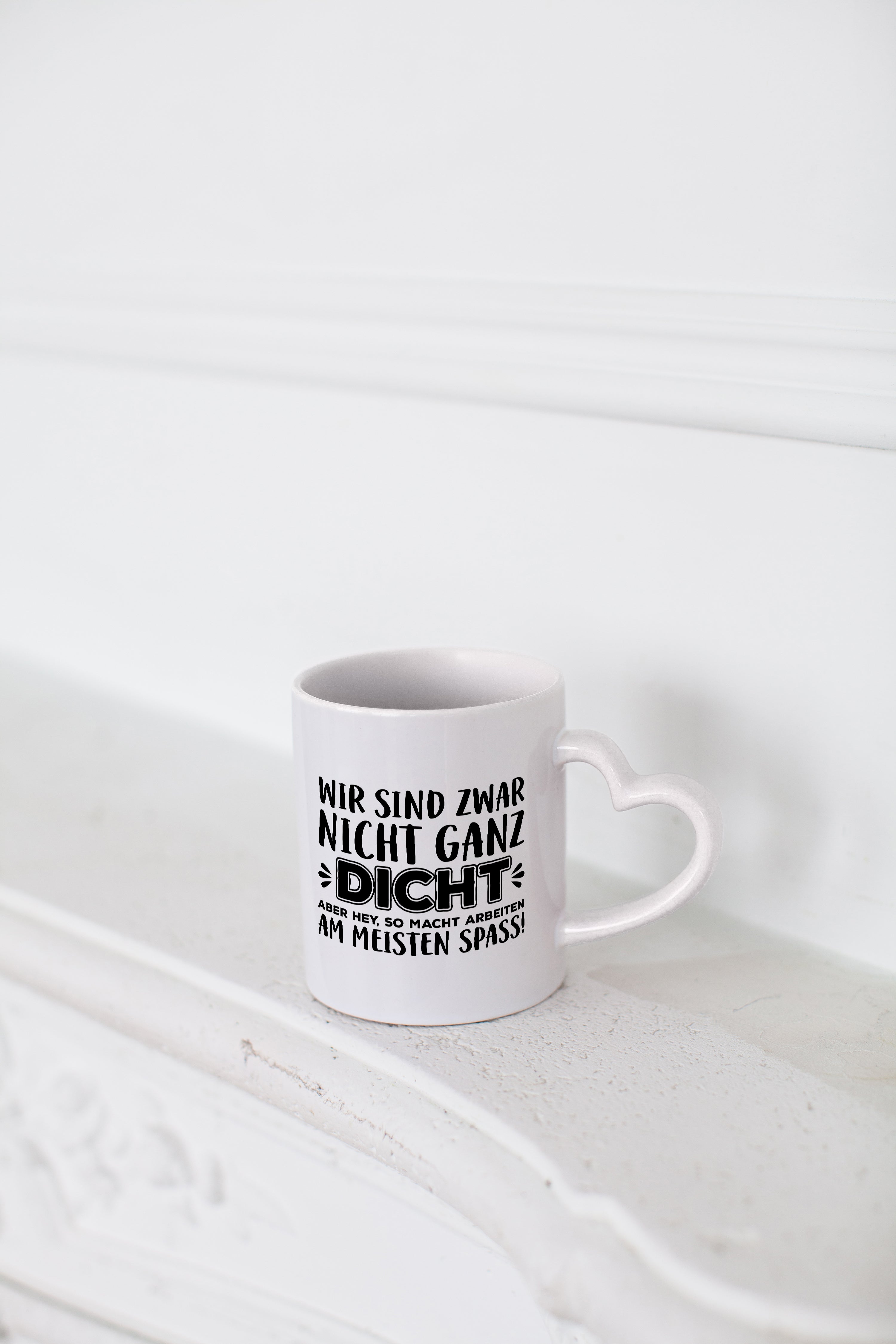 Nicht ganz dicht | Kollegen Tasse | Arbeitswelt | Büro - Herzhenkel Tasse - Kaffeetasse / Geschenk / Familie