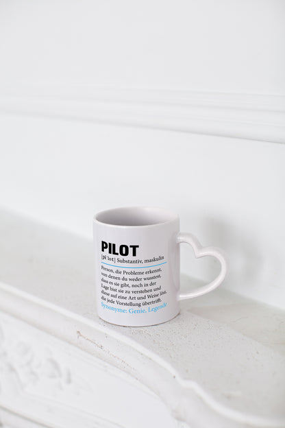 Pilot | Flugzeug Beruf | Spruch | Definition Piloten - Herzhenkel Tasse - Kaffeetasse / Geschenk / Familie