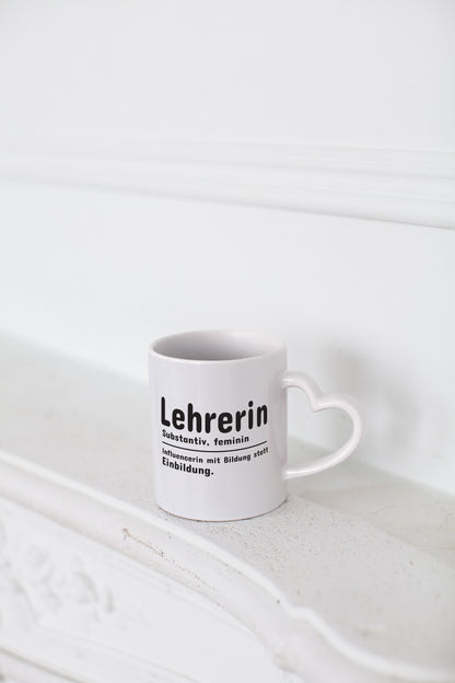 Lehrerin Influencer | Beruf Spruch | Definition | Humor - Herzhenkel Tasse - Kaffeetasse / Geschenk / Familie