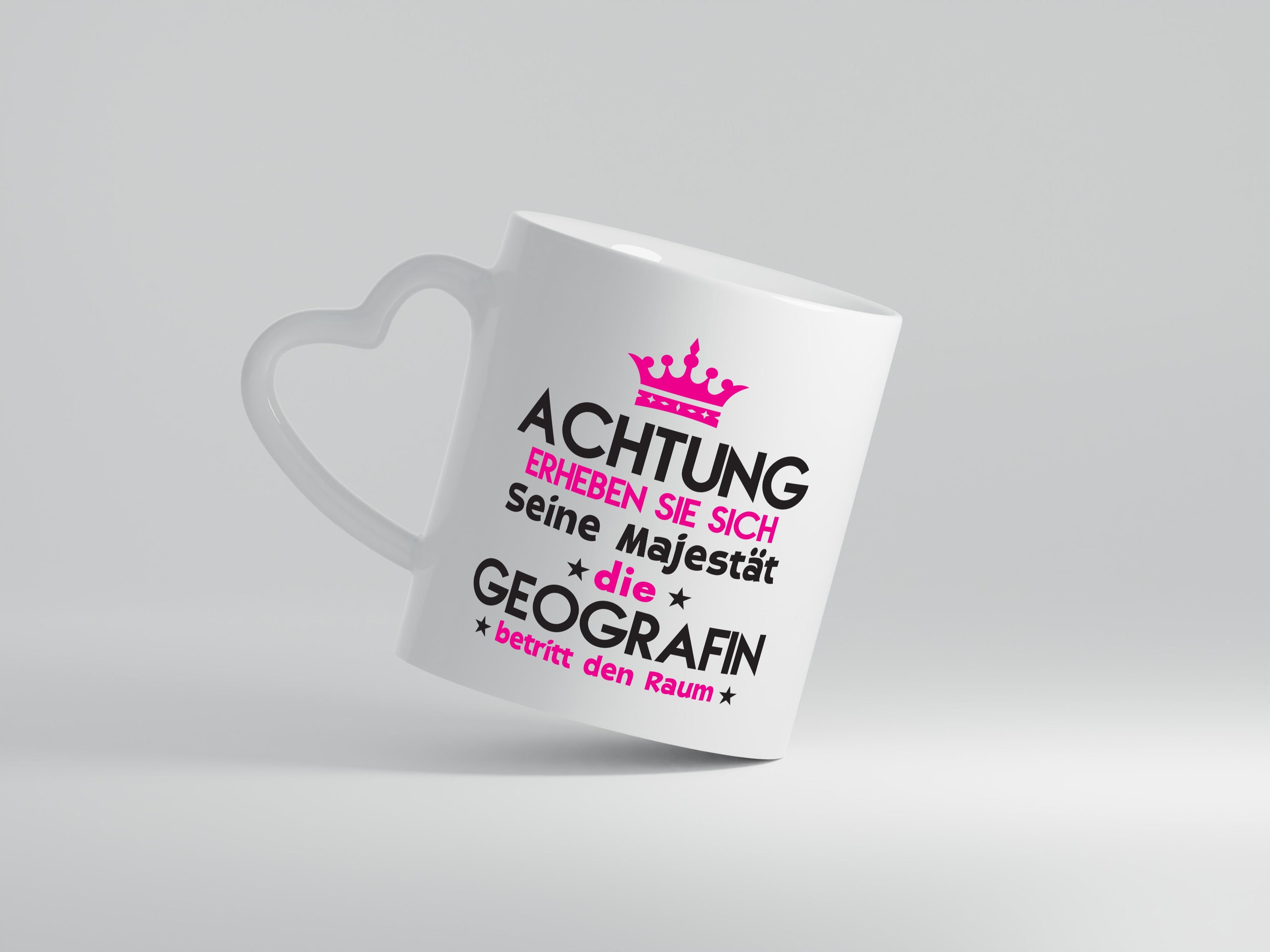 Seine Majestät Geografin | Geografie - Herzhenkel Tasse - Kaffeetasse / Geschenk / Familie