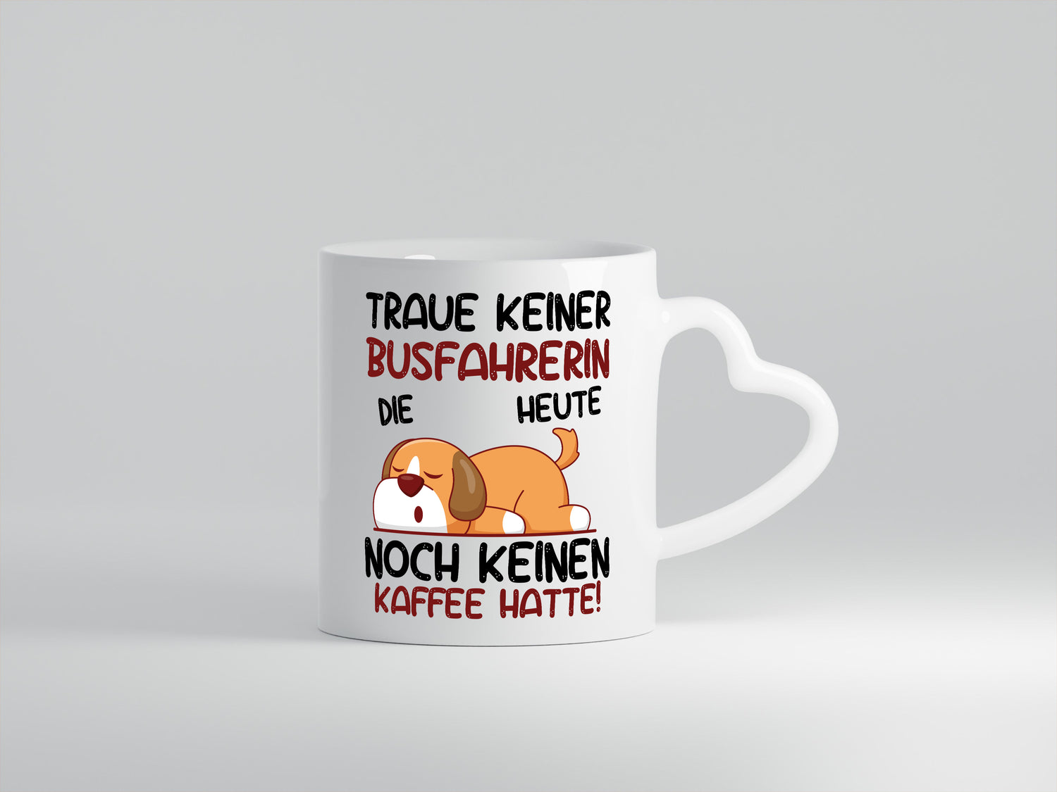 Traue keiner Busfahrerin | Berufsfahrer | Fahrerin - Herzhenkel Tasse - Kaffeetasse / Geschenk / Familie