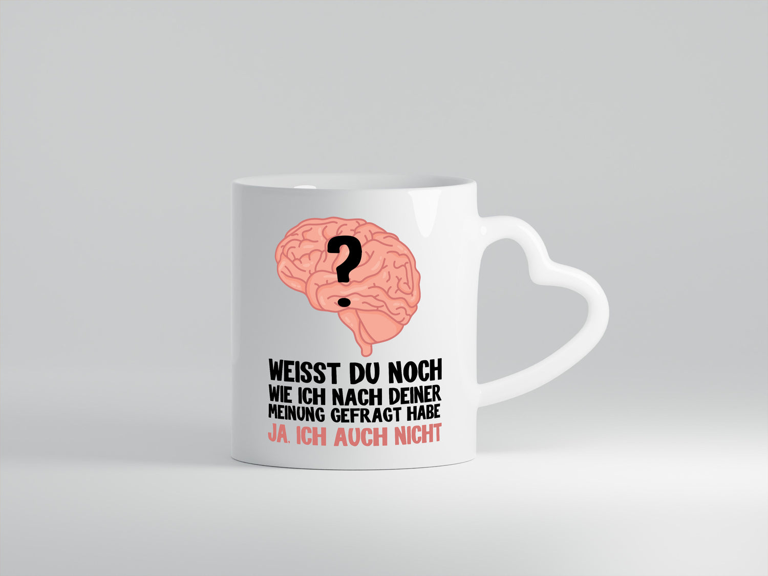 Deine Meinung - Herzhenkel Tasse - Kaffeetasse / Geschenk / Familie