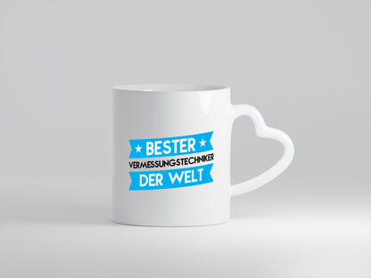 Bester Vermessungstechniker | Techniker - Herzhenkel Tasse - Kaffeetasse / Geschenk / Familie