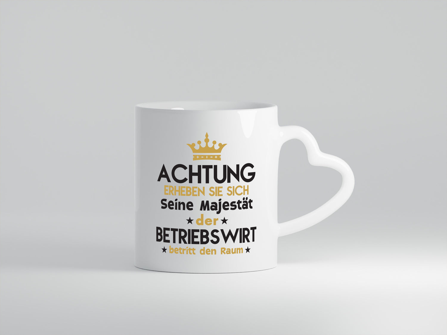 Seine Majestät Betriebswirt | Betriebswirtschaft - Herzhenkel Tasse - Kaffeetasse / Geschenk / Familie