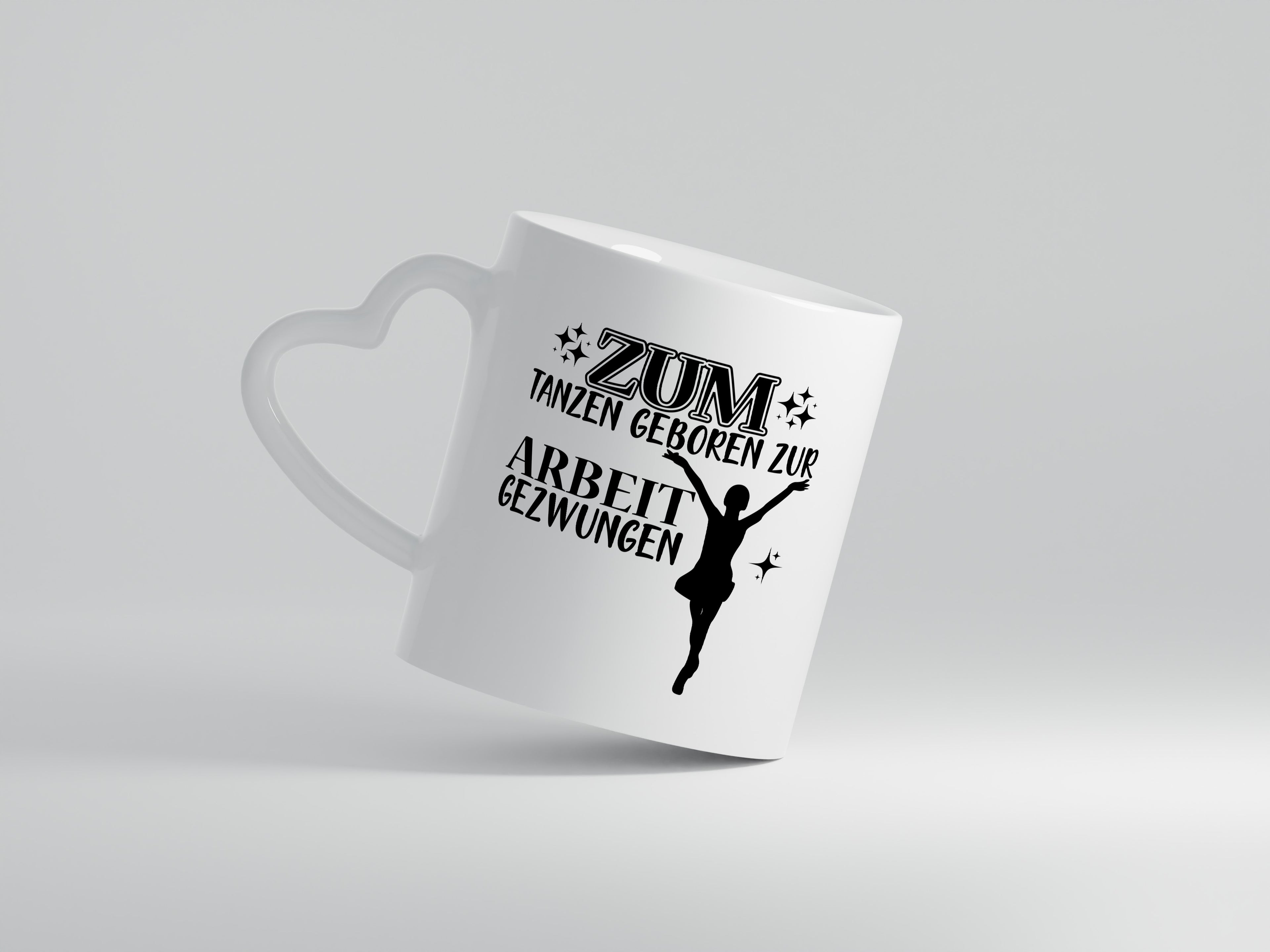 Zum Tanzen geboren | Tänzer Tasse | Arbeit Humor - Herzhenkel Tasse - Kaffeetasse / Geschenk / Familie