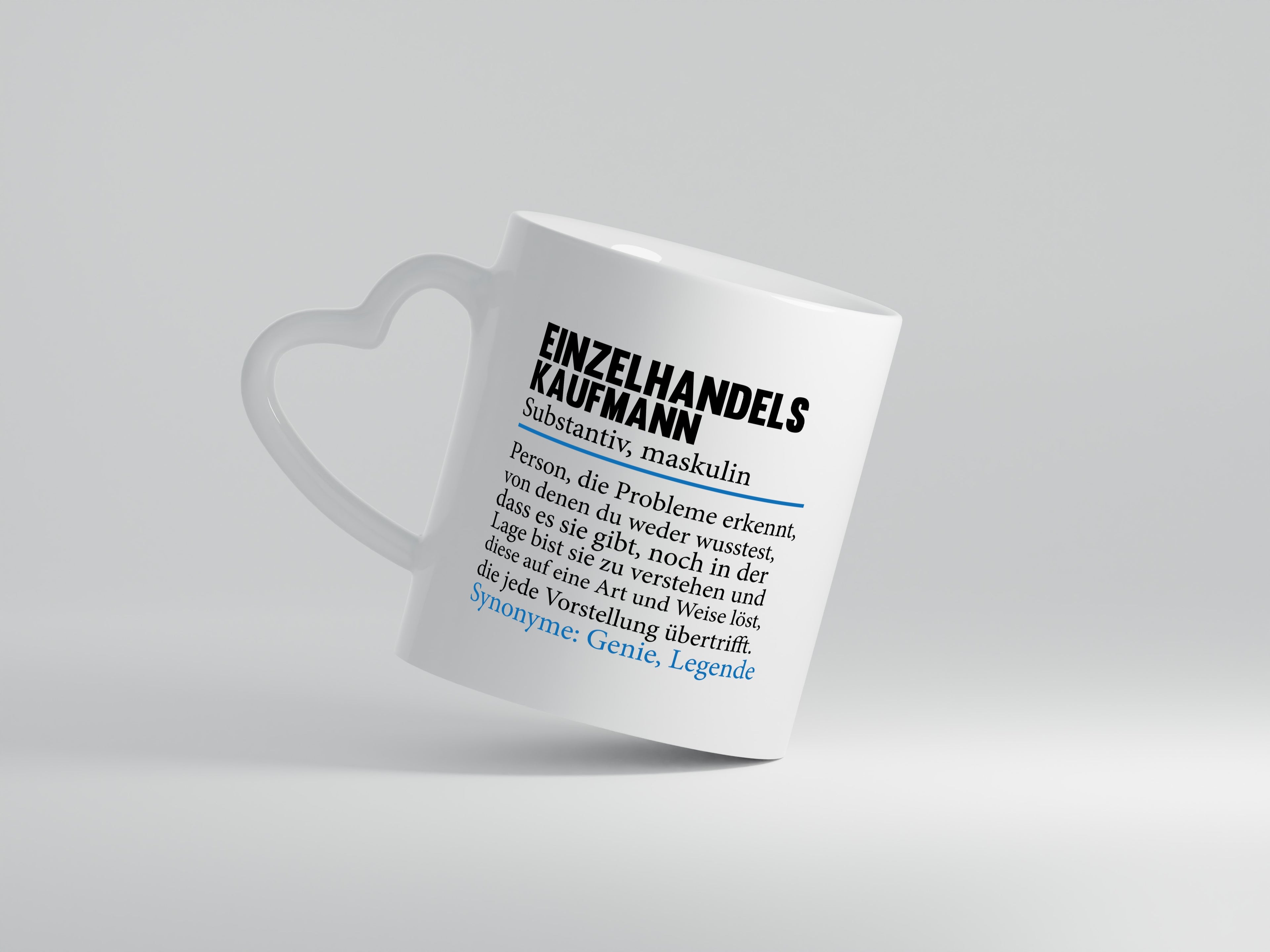 Einzelhandelskaufmann | Tasse Kaufmann | Einzelhandel - Herzhenkel Tasse - Kaffeetasse / Geschenk / Familie