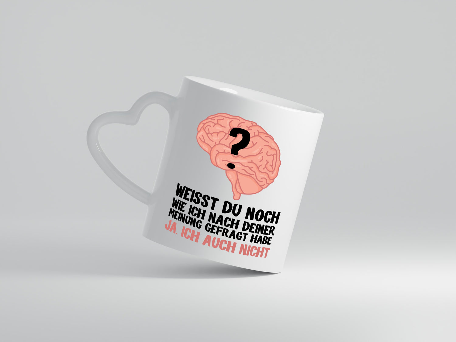 Deine Meinung - Herzhenkel Tasse - Kaffeetasse / Geschenk / Familie