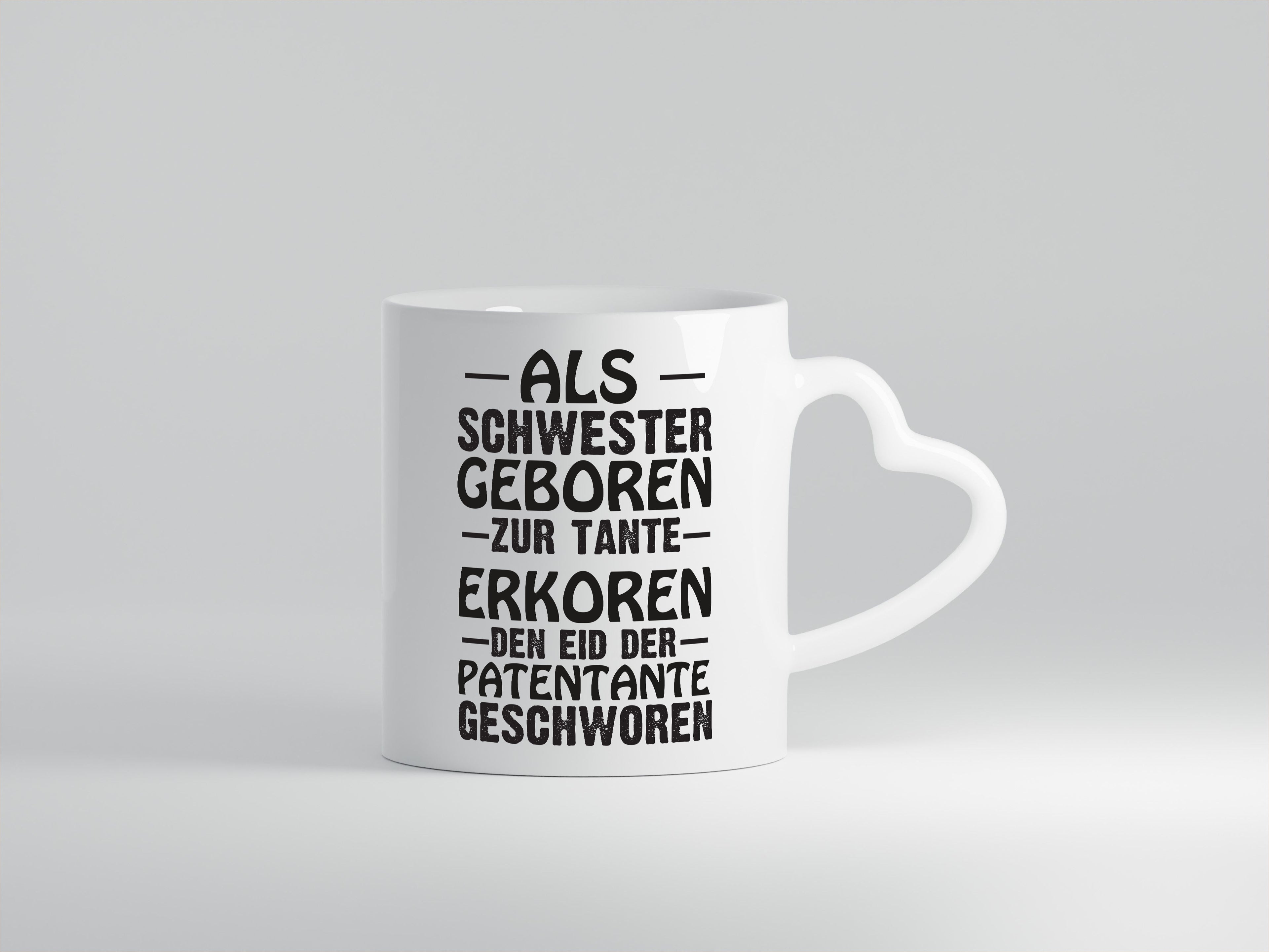 Eid der Patentante | Tante Tasse | Schwester Humor - Herzhenkel Tasse - Kaffeetasse / Geschenk / Familie