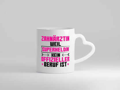 Superheldin Zahnärztin | | Zahnmedizin Beruf - Herzhenkel Tasse - Kaffeetasse / Geschenk / Familie