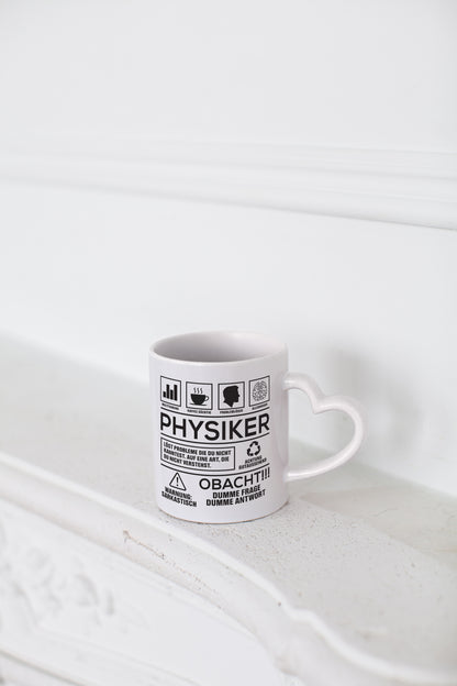 Achtung Probleme Physiker | Physik - Herzhenkel Tasse - Kaffeetasse / Geschenk / Familie