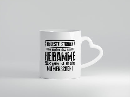 Neuste Studien: Hebamme | Geburtshilfe - Herzhenkel Tasse - Kaffeetasse / Geschenk / Familie