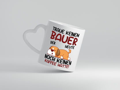 Traue keinem Bauer | Bauernhof | Landwirtschaft - Herzhenkel Tasse - Kaffeetasse / Geschenk / Familie